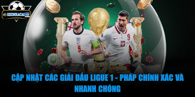 kèo nhà cái 88 - Trang Chủ - 19 Cập nhật các giải đấu Ligue 1 - Pháp chính xác và nhanh chóng