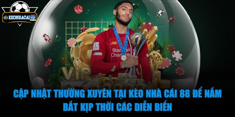 kèo nhà cái 88 - Trang Chủ - 22 Cập nhật thường xuyên tại kèo nhà cái 88 để nắm bắt kịp thời các diễn biến